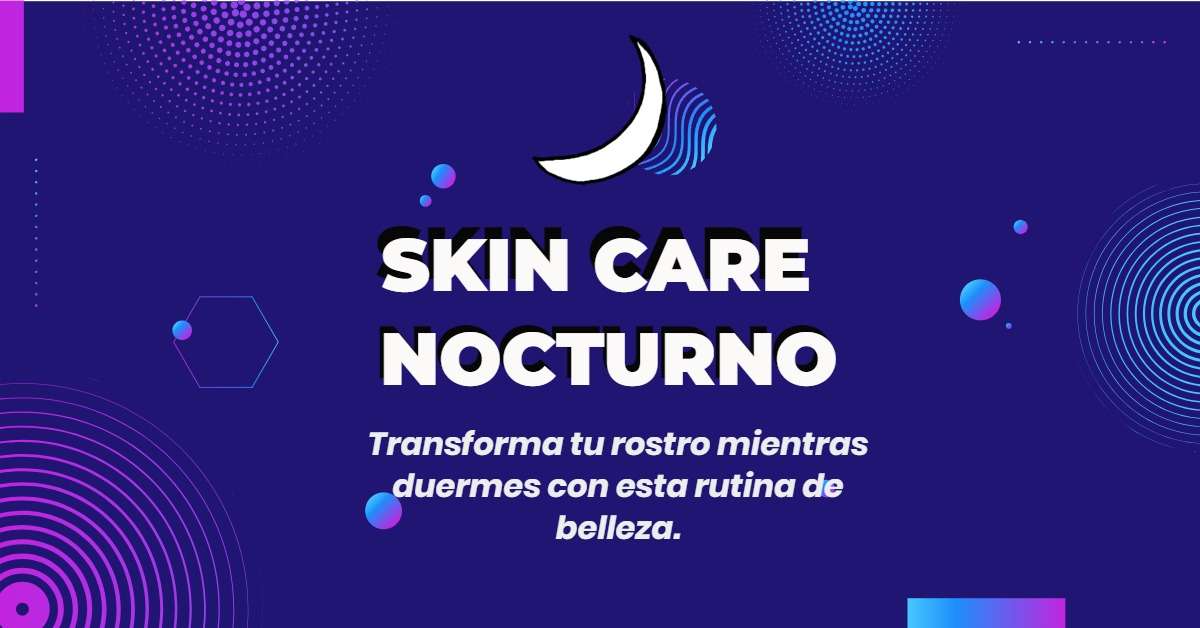 SKIN CARE NOCTURNO